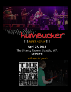 Humbucker with the Johnstown Flood, The Shanty Tavern, Seattle, WA, April 27, 2018, Doors @ 8 pm